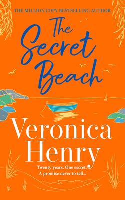 The Secret Beach: The Stunning, Escapist And Gorgeously Romantic New Novel From The Sunday Times Bestselling Author
