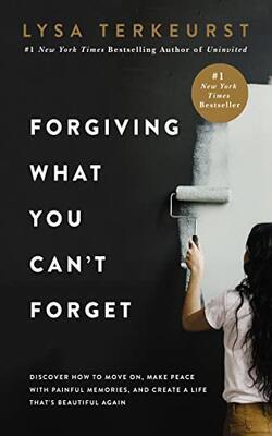 Forgiving What You Cant Forget
