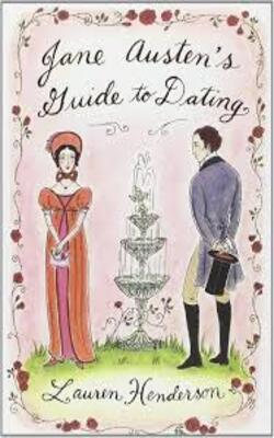 Jane Austen's Guide To Dating