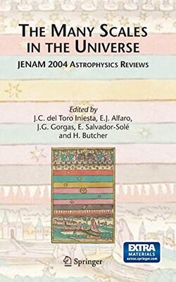 The Many Scales In The Universe: Jenam 2004 Astrophysics Reviews