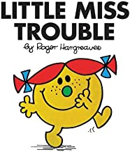 Little Miss Trouble: The Brilliantly Funny Classic Children’s Illustrated Series