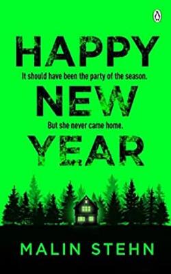 Happy New Year : The Gripping Must-read Thriller With A Shocking Twist