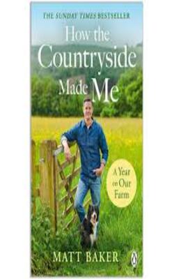 How The Countryside Made Me