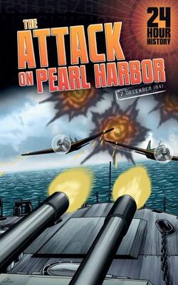 The Attack On Pearl Harbor (24-hour History)