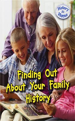 Finding Out About Your Family History