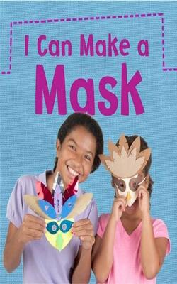 I Can Make A Mask (what Can I Make Today?)