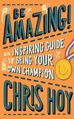 Be Amazing! An Inspiring Guide To Being