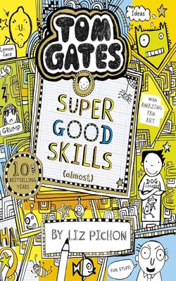 Tom Gates: Super Good Skills (Almost...), Tom Gates is Absolutely Fantastic [at Some Things] (Tom Gates, #5), The Brilliant World Of Tom Gates, Excellent Excuses (And Other Good Stuff):- pack of 4 books