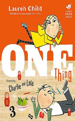 Charlie And Lola: One Thing