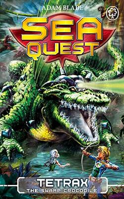 Tetrax The Swamp Crocodile: Book 9 (sea Quest)