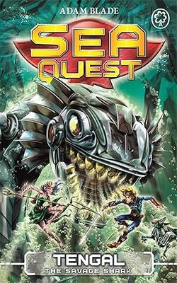 Sea Quest: 22: Tengal The Savage Shark