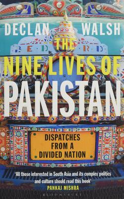 The Nine Lives Of Pakistan