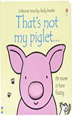 That\'s Not My Piglet… Board Book