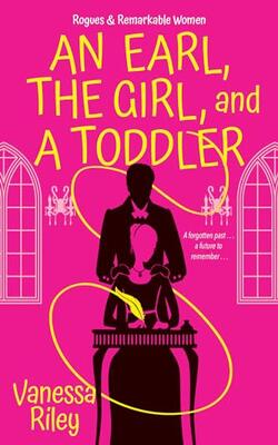 An Earl, The Girl, And A Toddler: A Rema