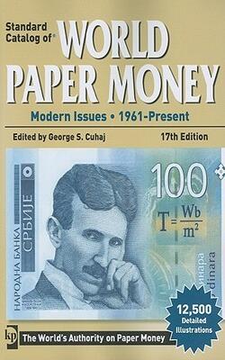 Standard Catalog Of World Paper Money Modern Issues 1961- Present 17/e