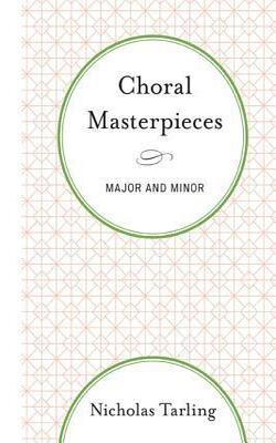 Choral Masterpieces: Major And Minor