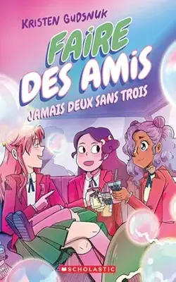 Faire Des Amis : N° 3 - Jamais Deux Sans Trois (making Friends)