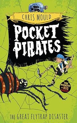 Pocket Pirates: The Great Flytrap Disaster: Book 3