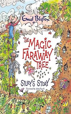 Silkys Story The Magic Faraway Tree