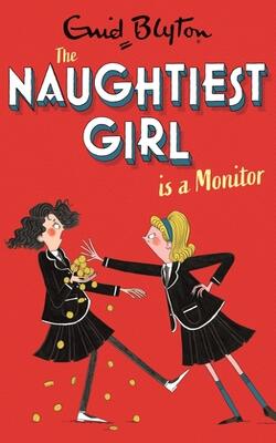 The Naughtiest Girl:03: Naughtiest Girl Is A Monitor