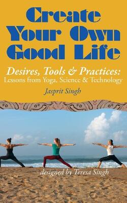 Create Your Own Good Life