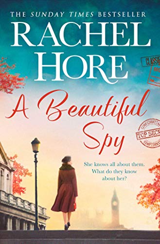 A Beautiful Spy: The Captivating New Richard &amp Judy Pick From The Million-copy Sunday Times Bestseller, Based On A True Story