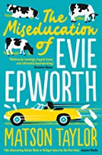 The Miseducation Of Evie Epworth: The Bestselling Richard &amp Judy Book Club Pick