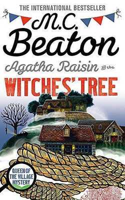 Agatha Raisin & The Witches Tree