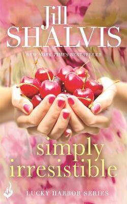 Simply Irresistible: A Feel-good Romance You Won't Want To Put Down!