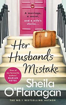 Her Husband's Mistake: A Marriage, A Secret, And A Wife's Choice.