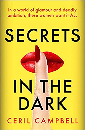 Secrets In The Dark: The Glamorous Blockbuster You Need To Read This Summer