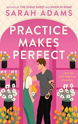 PRACTICE MAKES PERFECT