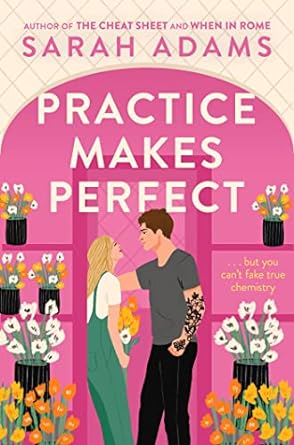 PRACTICE MAKES PERFECT