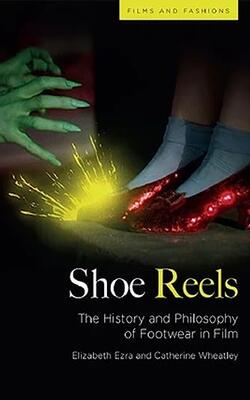 Shoe Reels: The History And Philosophy Of Footwear In Film
