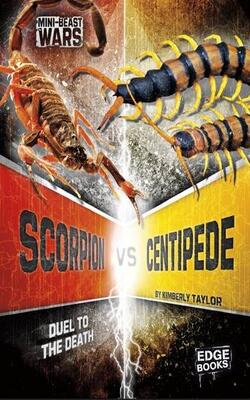 Scorpion Vs Centipede: Duel To The Death (mini-beast Wars)