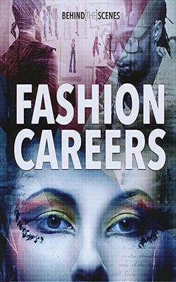 Behind The Glamour: Behind-the-scenes Fashion Careers