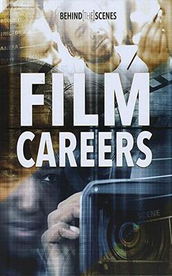 Behind The Glamour: Behind-the-scenes Film Careers