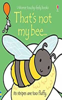 That's Not My Bee… Board Book