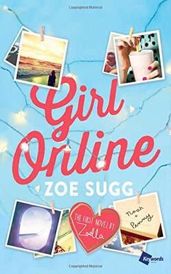 Girl Online: The First Novel By Zoella