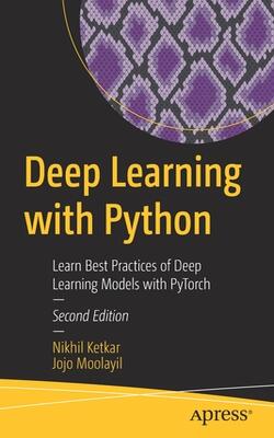 Buy Deep Learning With Python Learn Best Practices Of Deep Learning ...