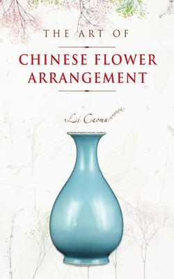 Art Of Chinese Flower Arrangement