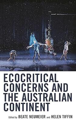 Ecocritical Concerns And The Australian Continent