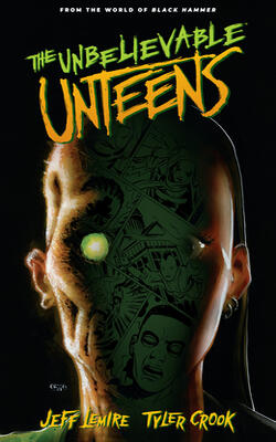 The Unbelievable Unteens: From The World