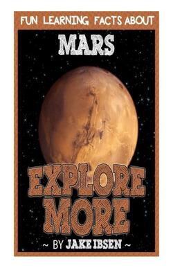 Explore More: Fun Learning Facts About Mars