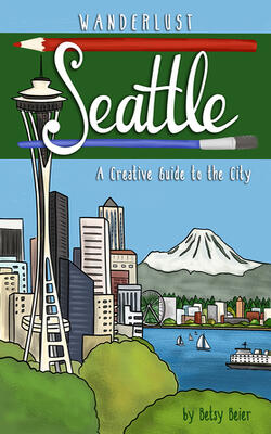 Wanderlust Seattle - Wanderlust Guides
