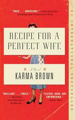 Recipe For A Perfect Wife: A Novel