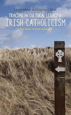 Tracing The Cultural Legacy Of Irish Catholicism: From Galway To Cloyn
