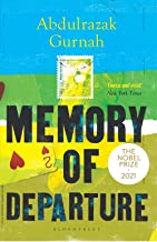Memory Of Departure: By The Winner Of The Nobel Prize In Literature 2021