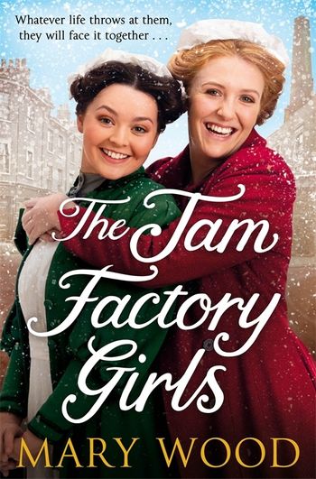The Jam Factory Girls: Volume 1 (The Jam Factory Girls, 1)