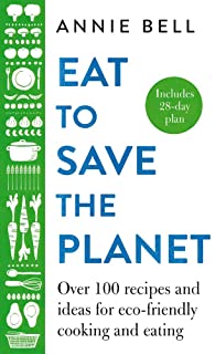 Eat To Save The Planet